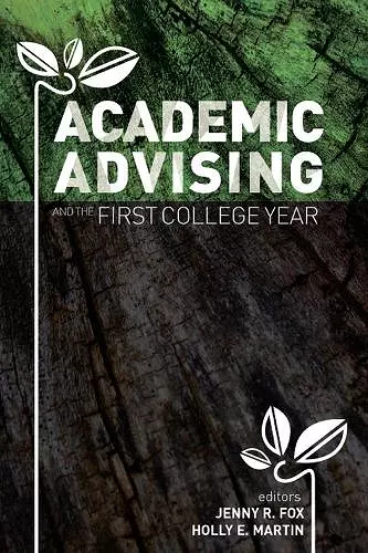 Academic Advising and the First College Year cover