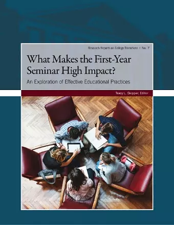 What Makes the First-Year Seminar High Impact? cover