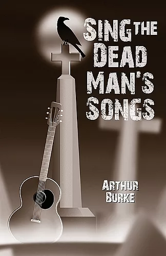 Sing the Dead Man's Songs cover