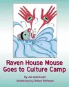 Raven House Mouse Goes to Culture Camp cover