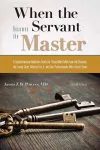 When the Servant Becomes the Master cover
