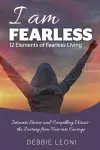 I Am Fearless - 12 Elements of Fearless Living cover