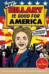 Why Hillary Is Good for America cover