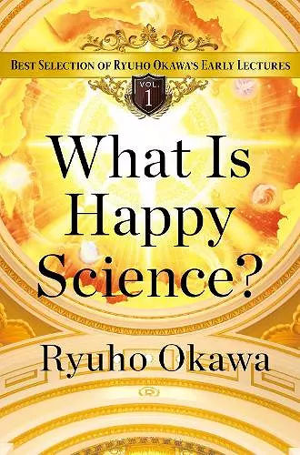 What Is Happy Science? cover