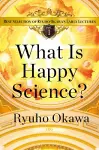 What Is Happy Science? cover