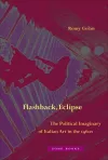 Flashback, Eclipse – The Political Imaginary of Italian Art in the 1960s cover