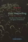 Civic Storytelling – The Rise of Short Forms and the Agency of Literature cover