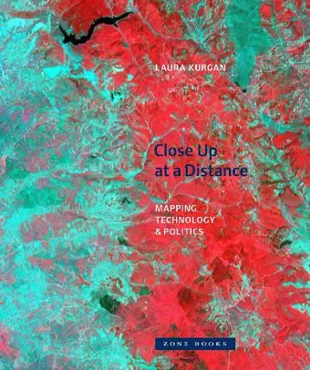 Close Up at a Distance – Mapping, Technology, and Politics cover