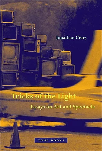 Tricks of the Light – Essays on Art and Spectacle cover