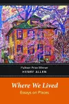 Where We Lived: Essays on Places cover