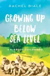 Growing Up Below Sea Level cover