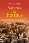 Smyrna in Flames, A Novel cover