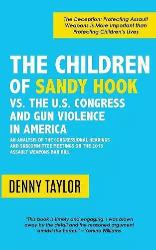 The Children of Sandy Hook vs. the U.S. Congress and Gun Violence in America cover