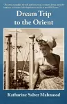 Dream Trip to the Orient cover