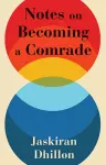 Notes on Becoming a Comrade cover