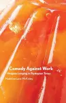Comedy Against Work cover