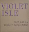 Alex Webb & Rebecca Norris Webb - Violet Isle cover