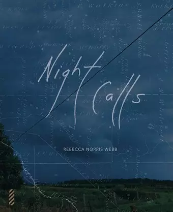 Rebecca Norris Webb: Night Calls cover