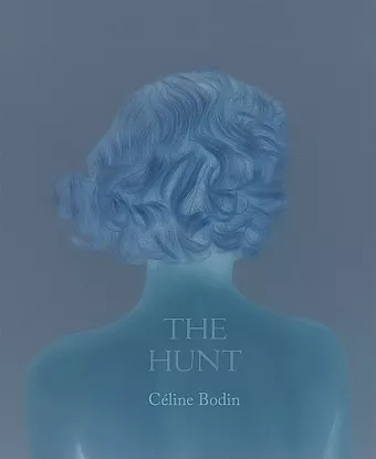 Céline Bodin: The Hunt cover