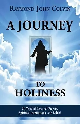 A Journey to Holiness cover