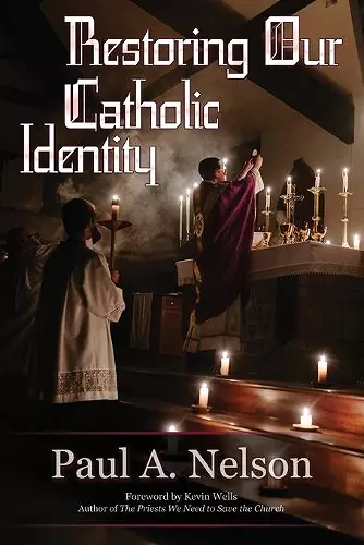 Restoring Our Catholic Identity cover