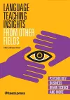 Language Teaching Insights from Other Fields cover