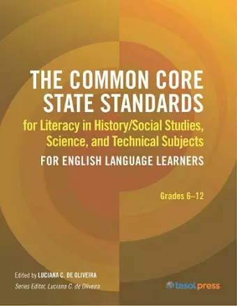 Common Core State Standards for Literacy in History/Social Studies, Science, and Technical Subjects for English Language Learners cover