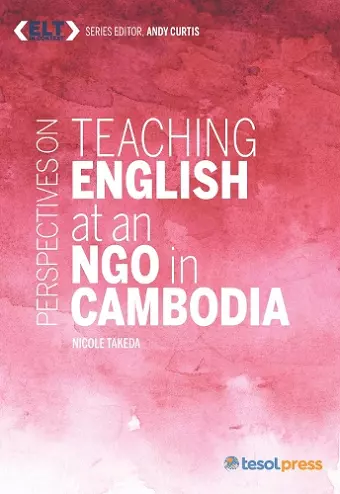 Perspectives on Teaching English at an NGO in Cambodia cover
