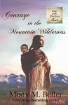 Courage in the Mountain Wilderness cover