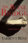 The Bone Bridge cover