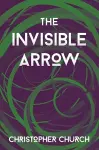 The Invisible Arrow cover