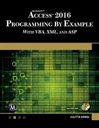 Microsoft Access 2016 Programming by Example with VBA, XML, and ASP cover