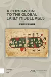A Companion to the Global Early Middle Ages cover