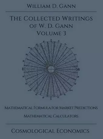 Collected Writings of W.D. Gann - Volume 3 cover