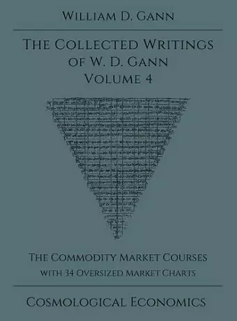 Collected Writings of W.D. Gann - Volume 4 cover