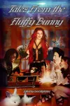 Tales From the Fluffy Bunny cover