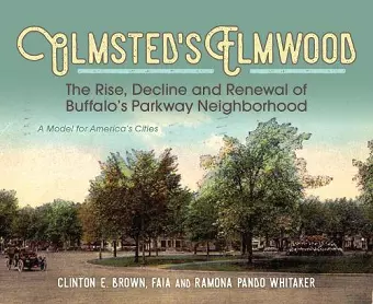 Olmsted's Elmwood cover