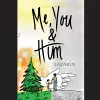 Me, You & Him cover