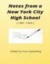 Notes from a New York City High School 1981-1996 cover