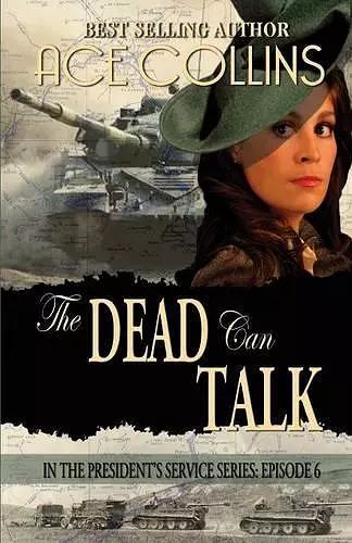 The Dead Can Talk, In The President's Service Episode 6 cover