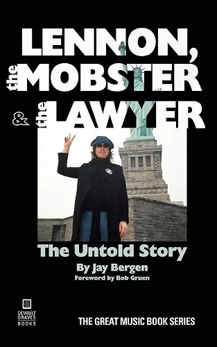 Lennon, the Mobster & the Lawyer cover