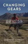 Changing Gears: Ups and Downs on the New Zealand Roads cover