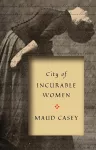 City of Incurable Women cover