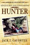 Adventures and Confessions of a Hunter cover