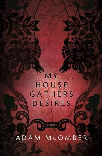 My House Gathers Desires cover