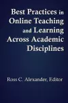 Best Practices in Online Teaching and Learning across Academic Disciplines cover