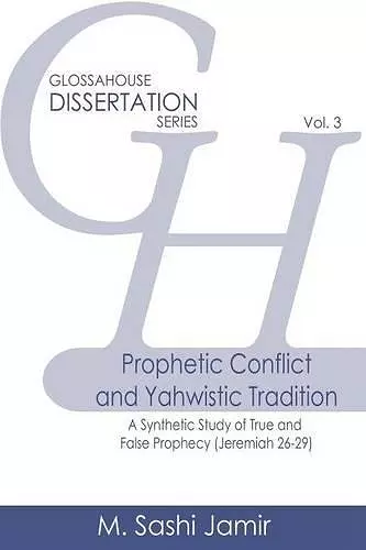 Prophetic Conflict and Yahwistic Tradition cover