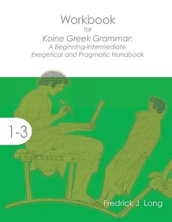 Workbook for Koine Greek Grammar cover