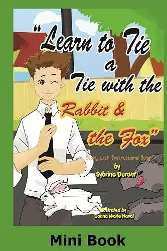 Learn To Tie A Tie With The Rabbit And The Fox - Mini Book cover