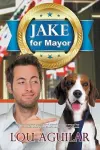 Jake for Mayor cover